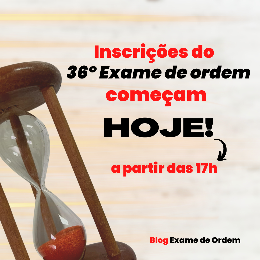 Inscries do 36 Exame de ordem comeam hoje!