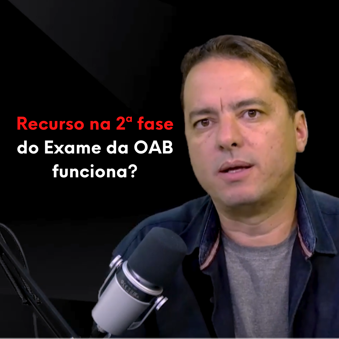 Recurso na 2 fase do Exame da OAB funciona?