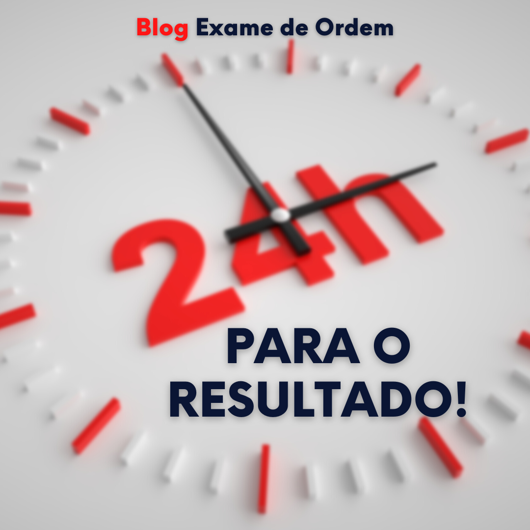 24h para o resultado do 35 Exame de Ordem