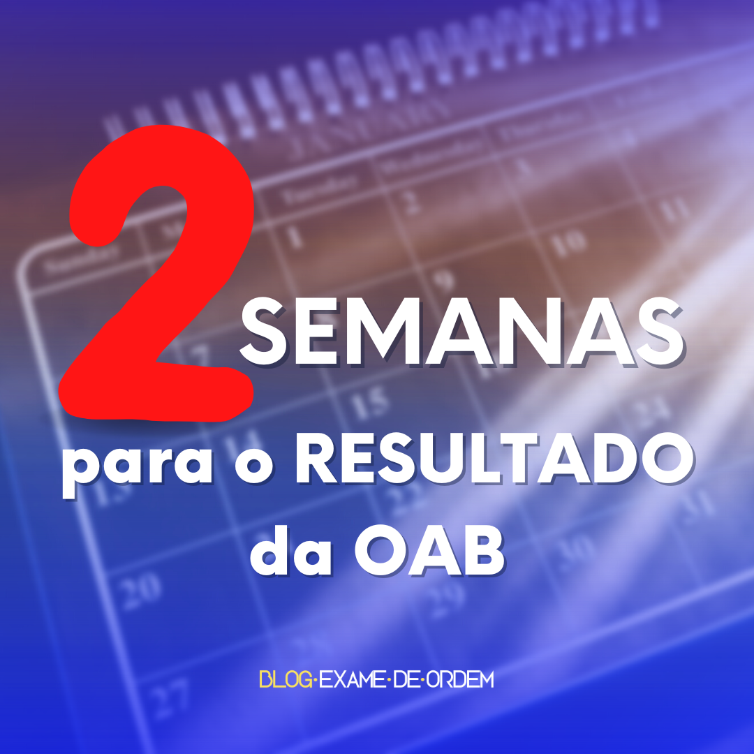 Duas semanas para o resultado do 35 Exame de Ordem