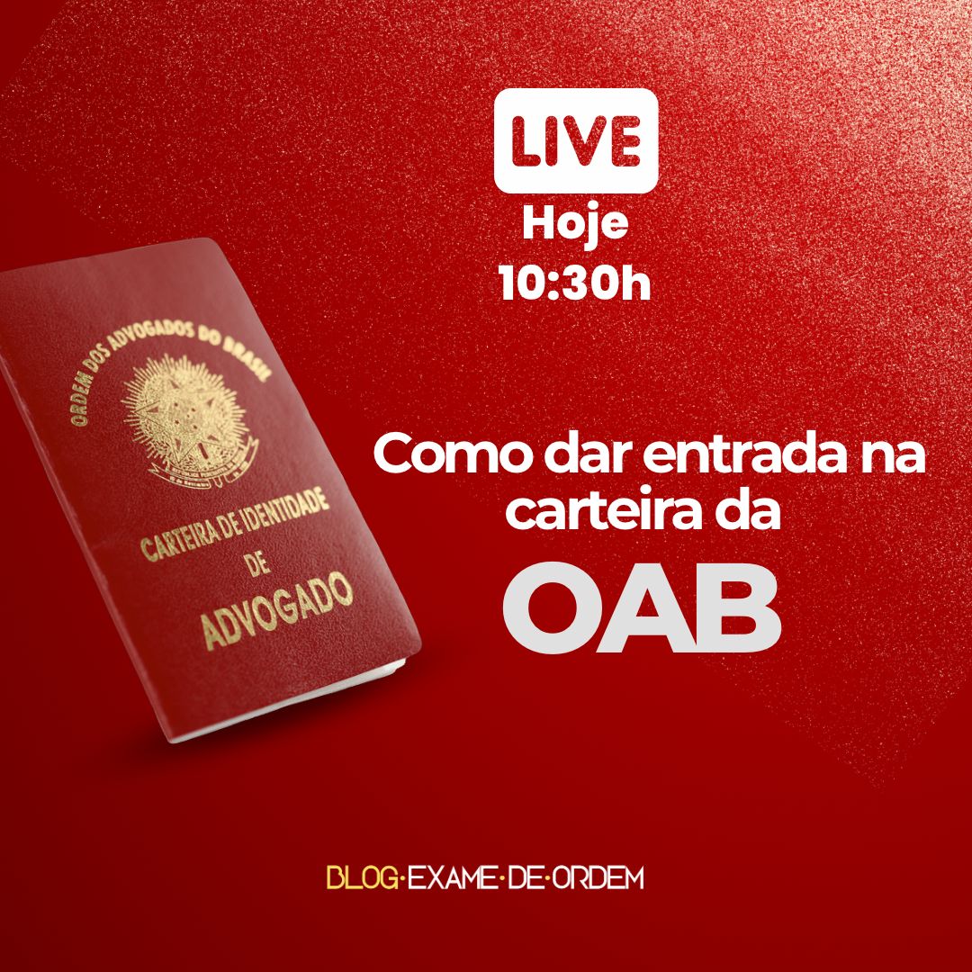 Live 10:30h: Como pegar a carteira da OAB?