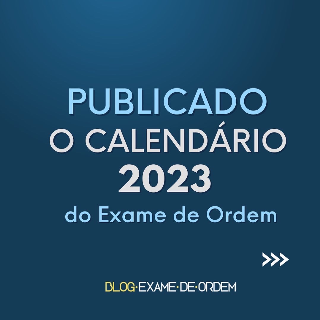 Publicado o calendrio 2023 do Exame de Ordem