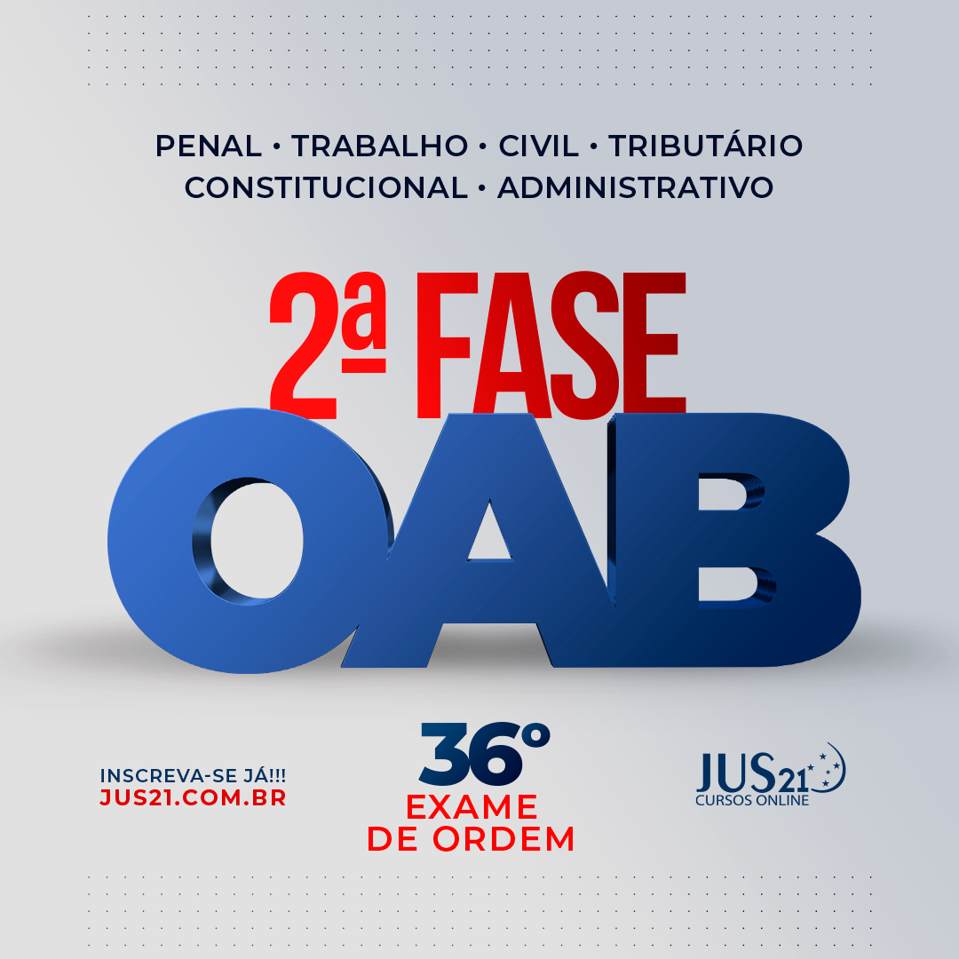  Lanados os cursos da 2 fase do Jus21 para o 36 Exame de Ordem!