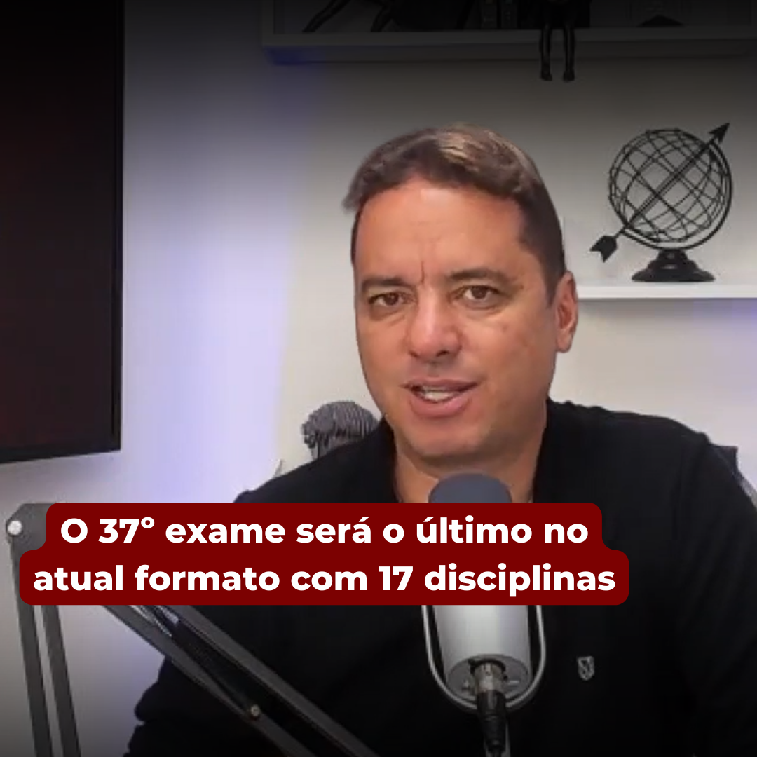 O 37 exame ser o ltimo no atual formato com 17 disciplinas