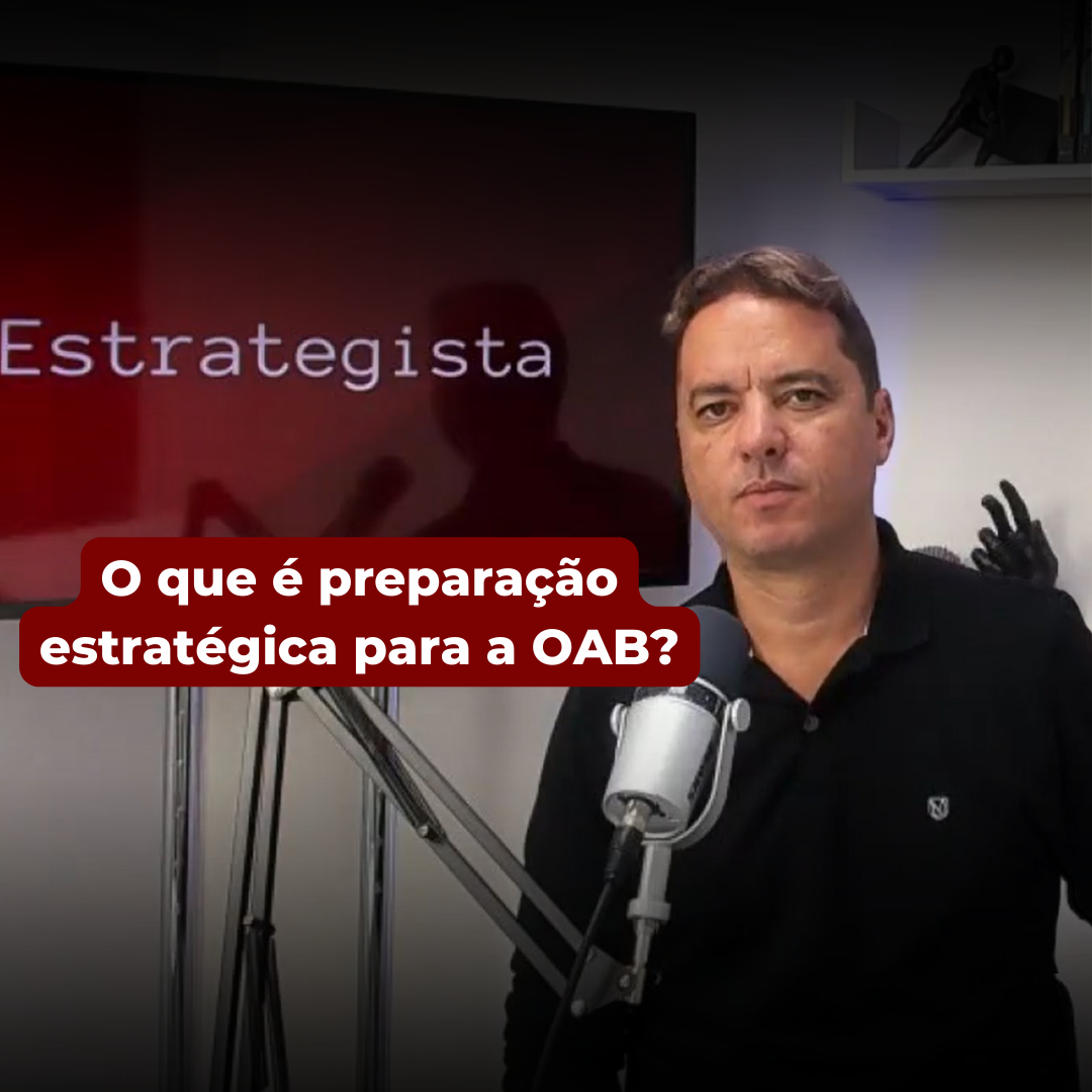 O que é preparação estratégica para a OAB?