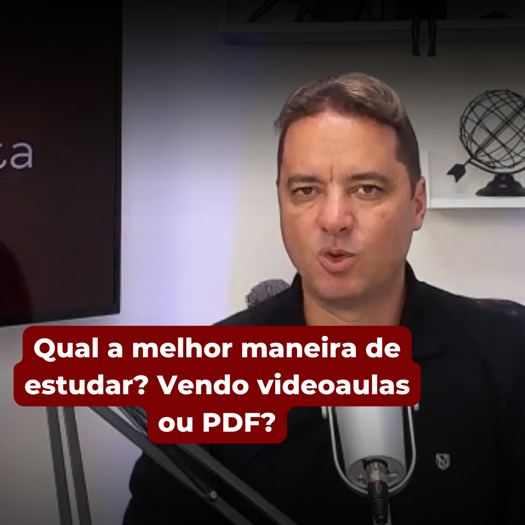 Qual a melhor maneira de estudar? Vendo videoaulas ou PDF?