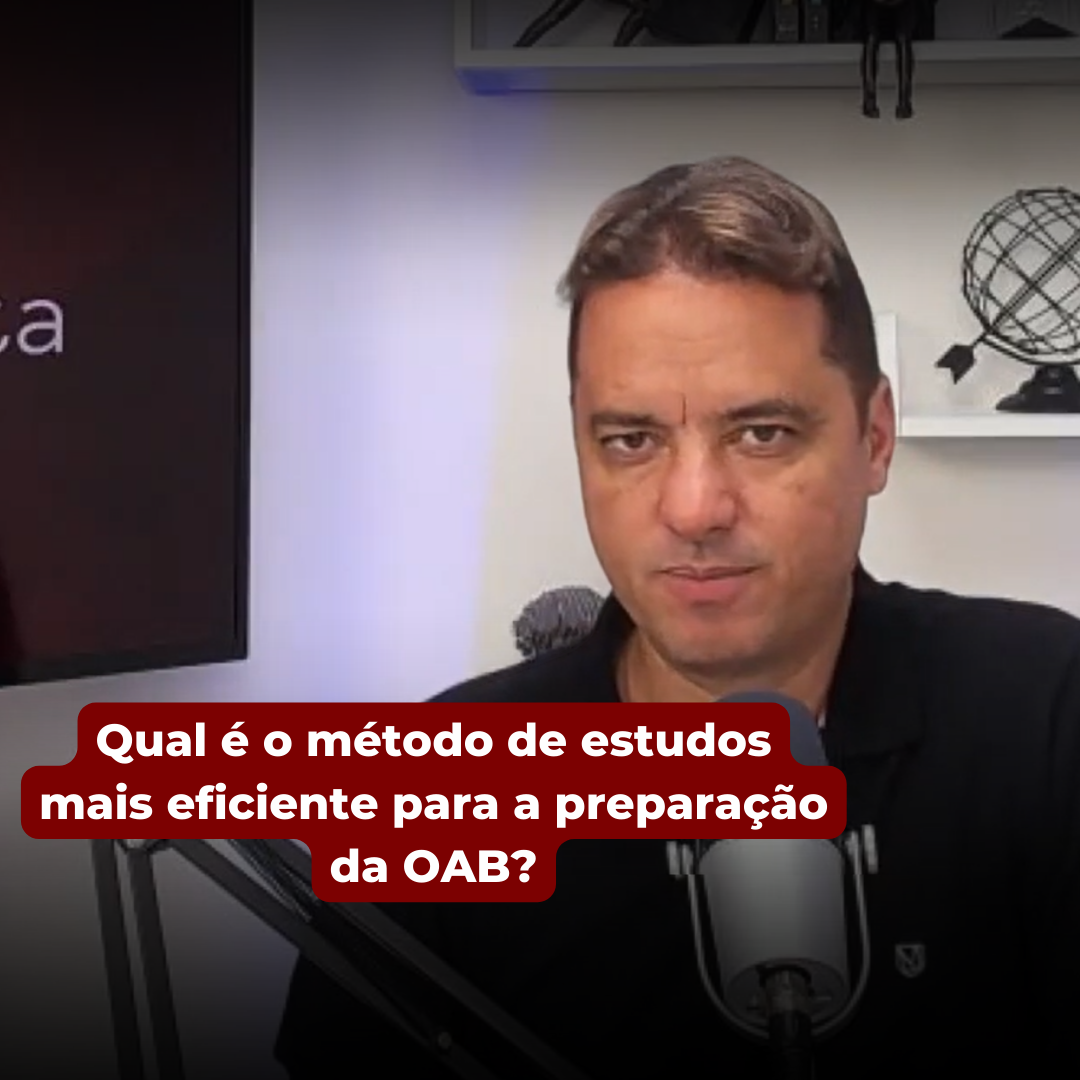 Qual  o mtodo de estudo mais eficiente para a preparao da OAB?