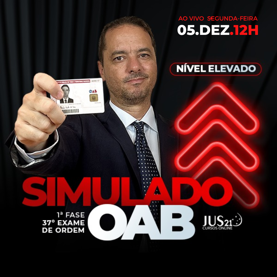 Vem a o 1 simulado do Jus21 para a 1 fase do 37 Exame de Ordem!