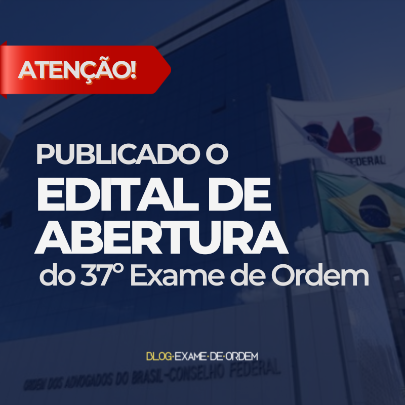 Publicado o edital do 37 Exame de Ordem