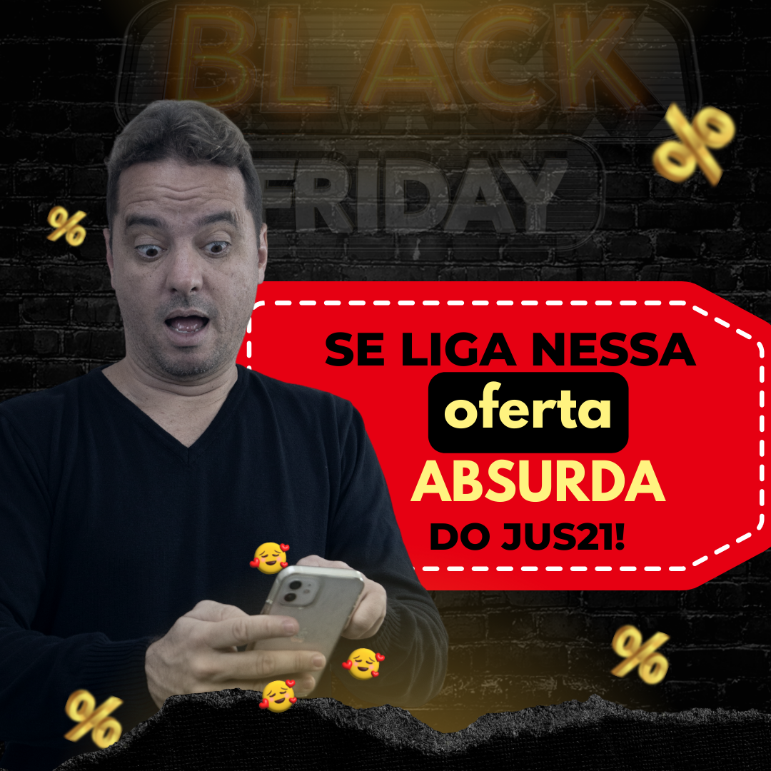 Se liga nessa oferta absurda do Jus21!