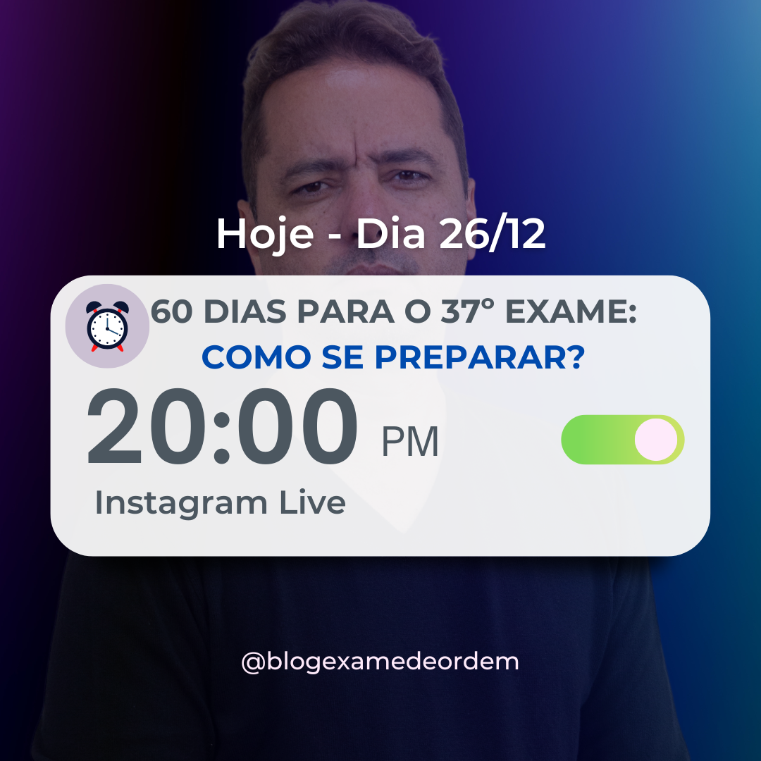 60 dias para o 37 Exame: Como se preparar?