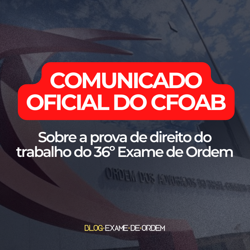  Comunicado sobre a prova prtico-profissional de Direito do Trabalho do 36