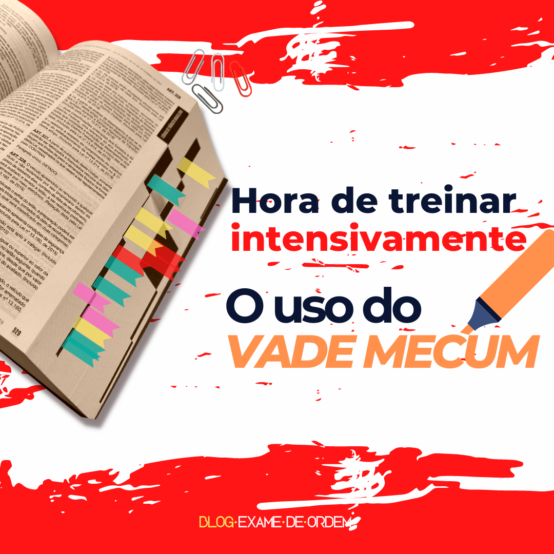 Hora de treinar intensamente o uso do vade mecum