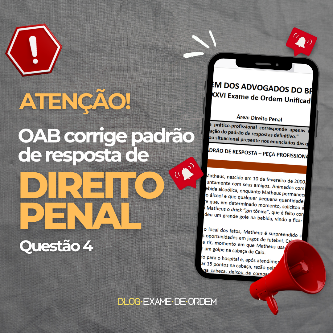 OAB corrige padro de resposta da questo 4 de penal!