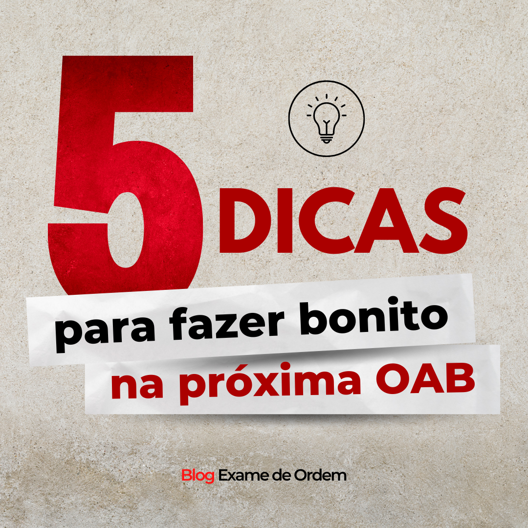 Como se blindar e fazer bonito na prxima OAB?