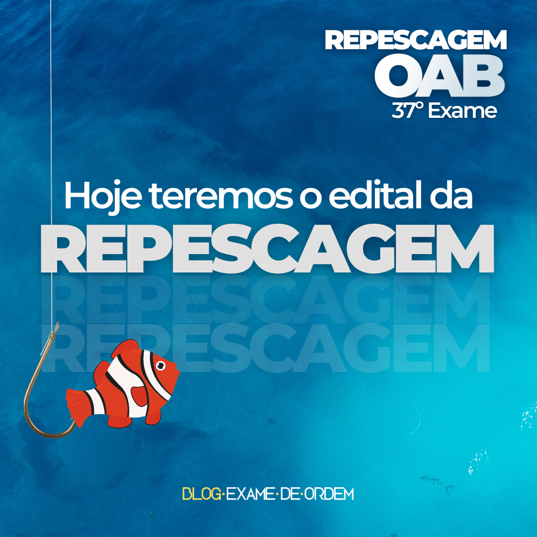 Edital da repescagem ser publicado hoje!