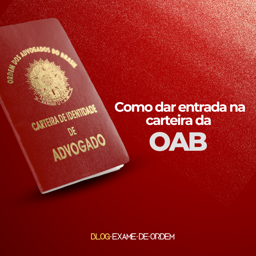 Hora de dar entrada na carteira da OAB