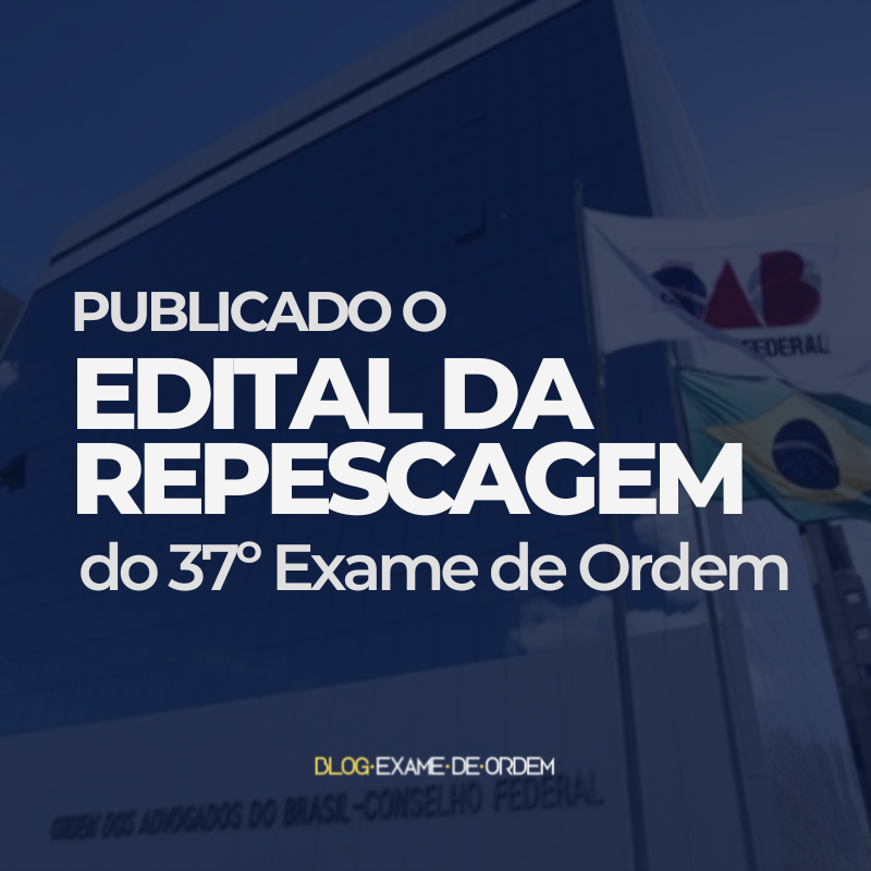 Publicado o edital da repescagem do 37 Exame de Ordem