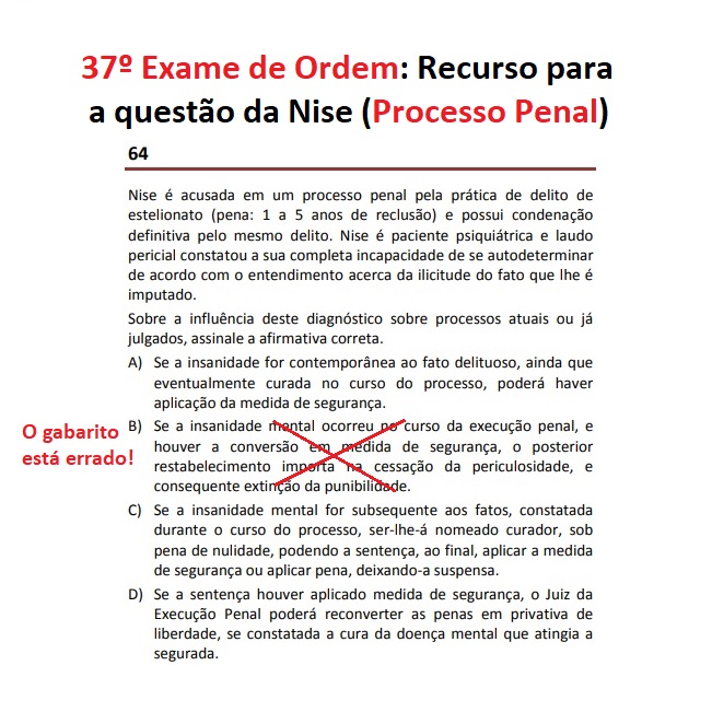 37 Exame de Ordem: Recurso para a questo da Nise (Processo Penal)