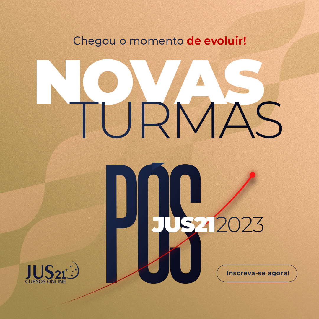 Lanadas os novos cursos de Ps-graduao do Jus21!