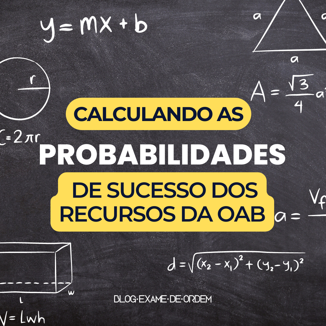 Calculando as probabilidades de sucesso dos recursos da OAB