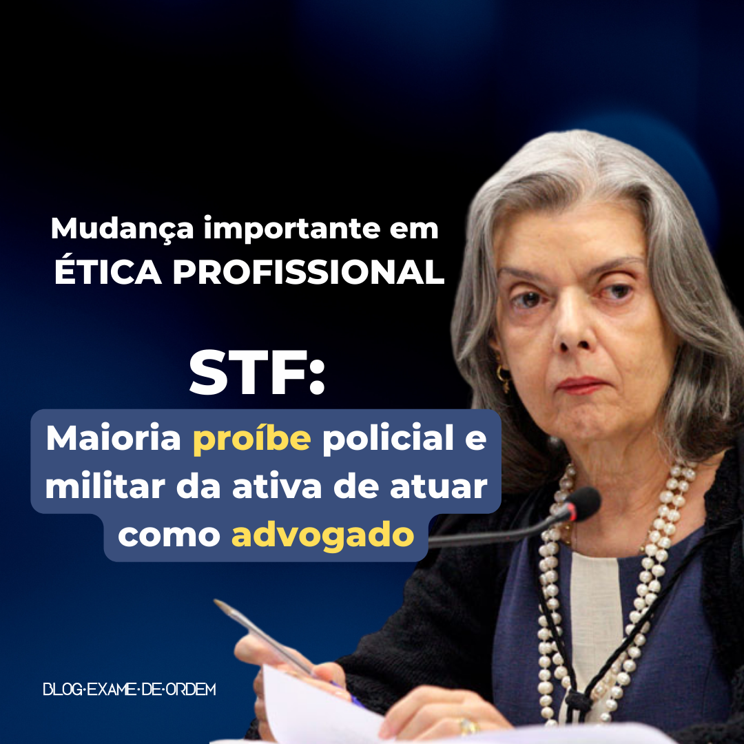 STF: Maioria probe policial e militar da ativa de atuar como advogado