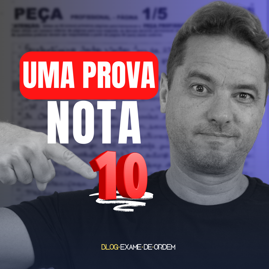 Aquela prova nota 10 da OAB que voc respeita