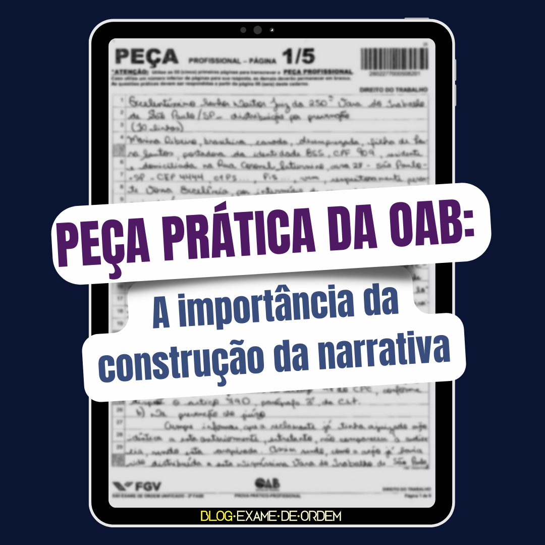 Pea prtica da OAB: A importncia da construo da narrativa