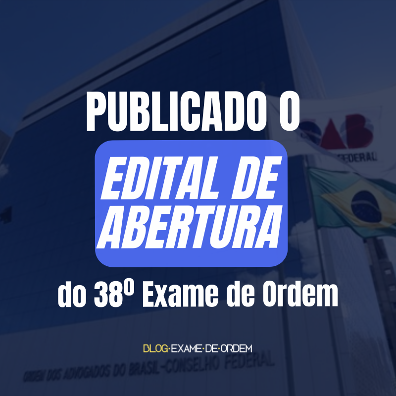 Publicado o edital do 38 Exame de Ordem