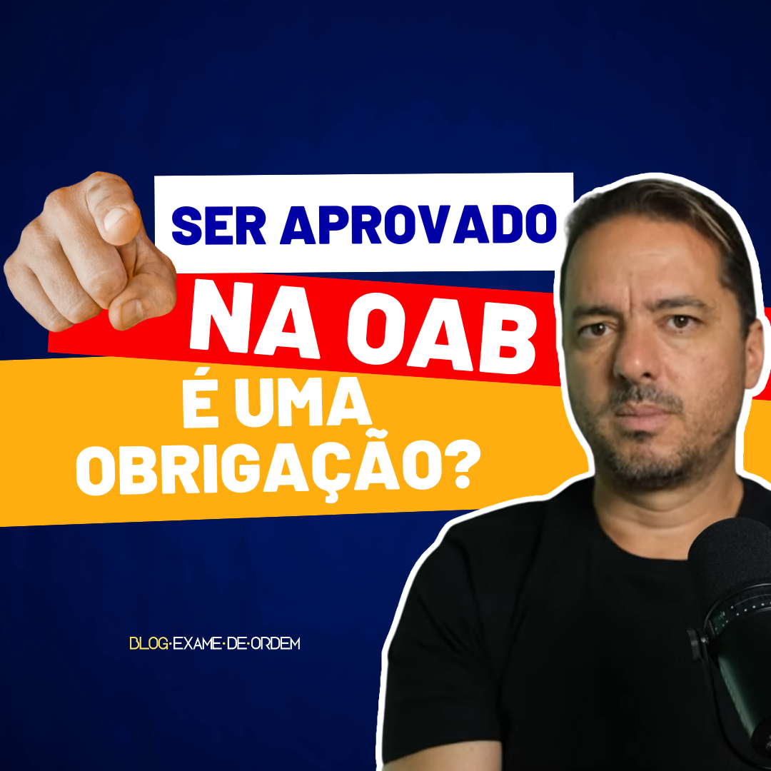 Ser aprovado na OAB  uma obrigao?