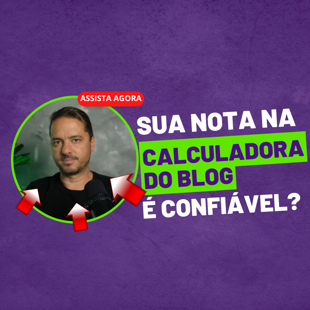 Sua nota na Calculadora do Blog  confivel?