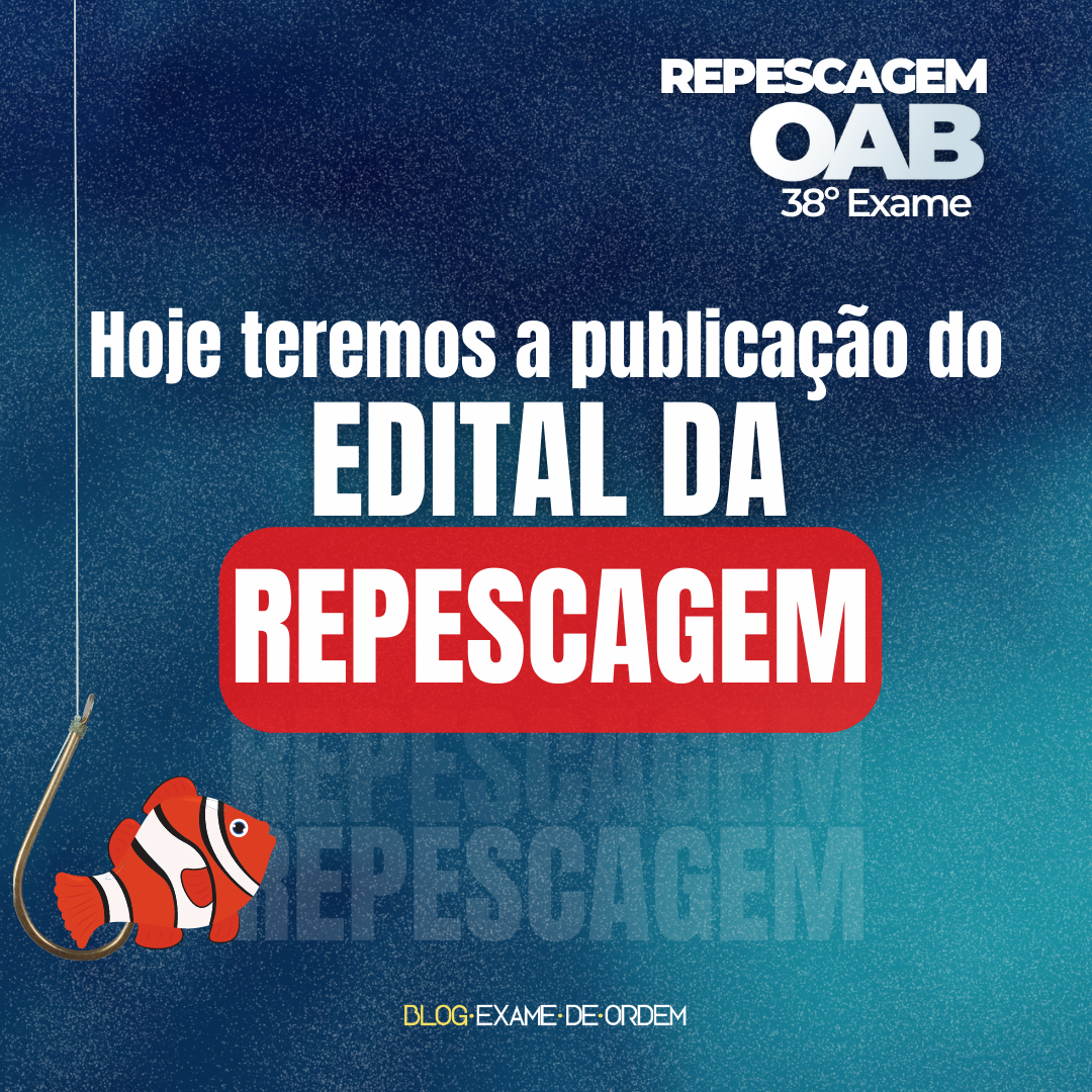 Edital da repescagem ser publicado hoje!