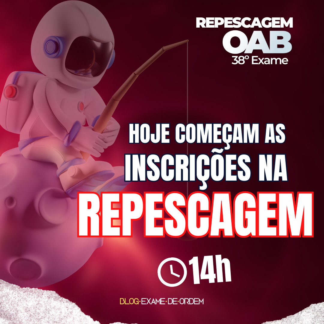 Hoje teremos a abertura das inscries para a Repescagem do 38 Exame!