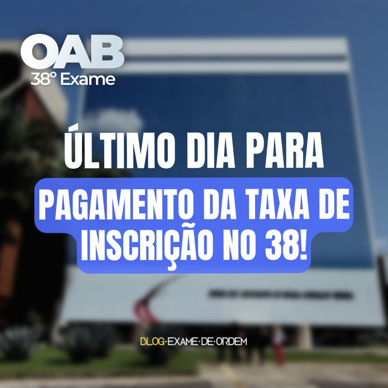 ltimo dia para pagar o boleto de inscrio no 38 Exame de Ordem