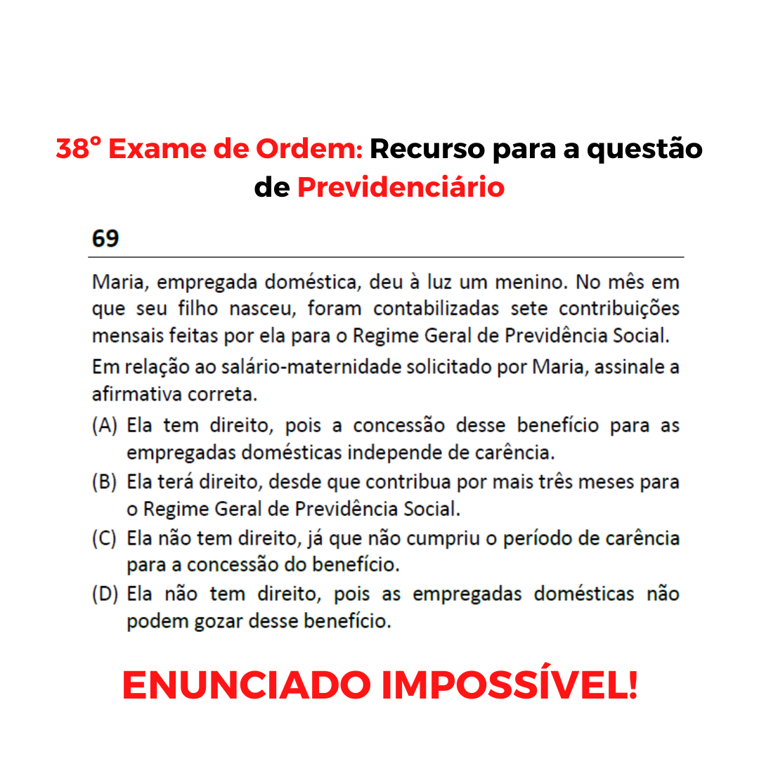 38 Exame de Ordem: Recurso para a questo de Previdencirio