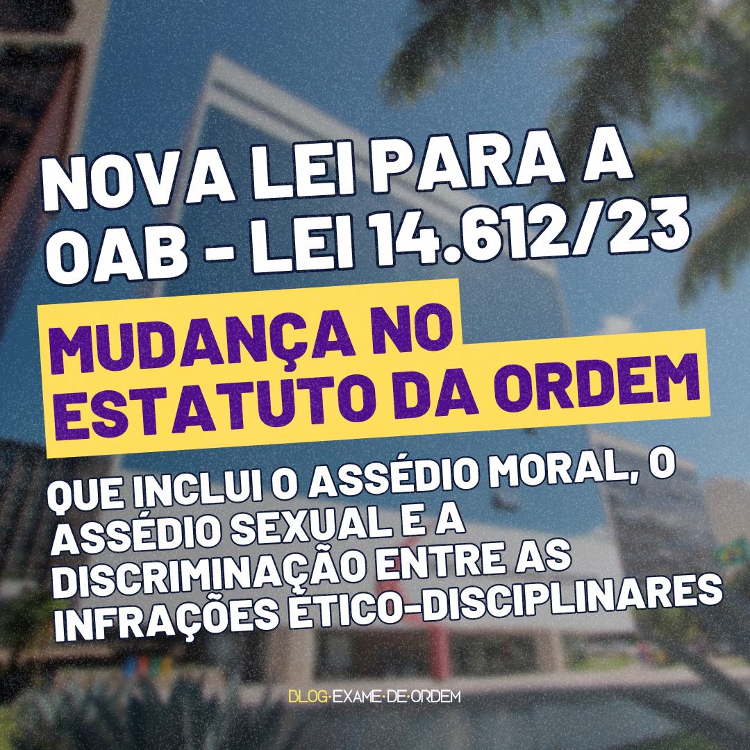 Nova lei para a OAB: mudana no Estatuto da Ordem