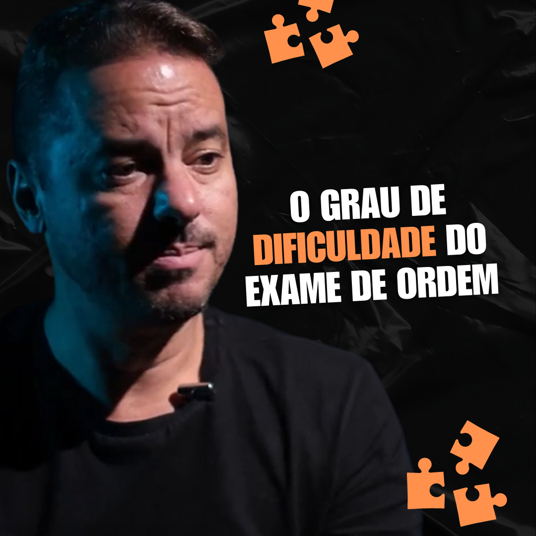 O grau de dificuldade do Exame de Ordem