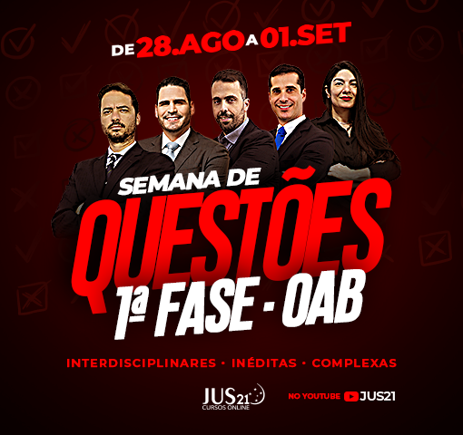 Hoje inicia a Semana de Questes do Jus21