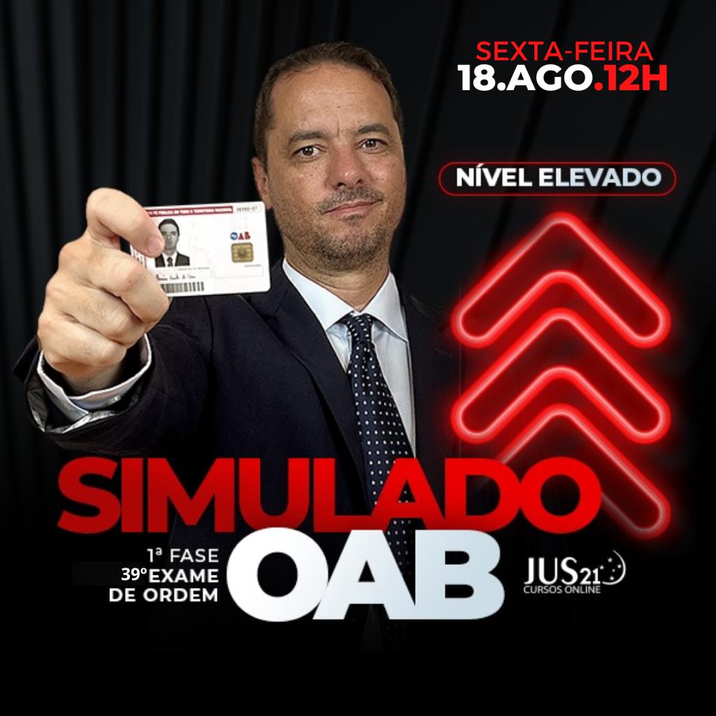 Na sexta-feira teremos o 1 simulado do Jus21para o 39 Exame!