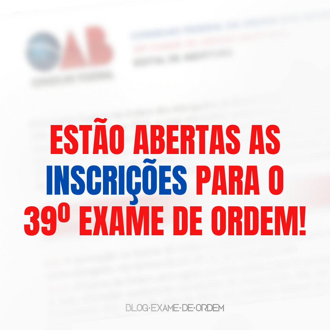 Abertas as inscries para o 39 Exame de Ordem