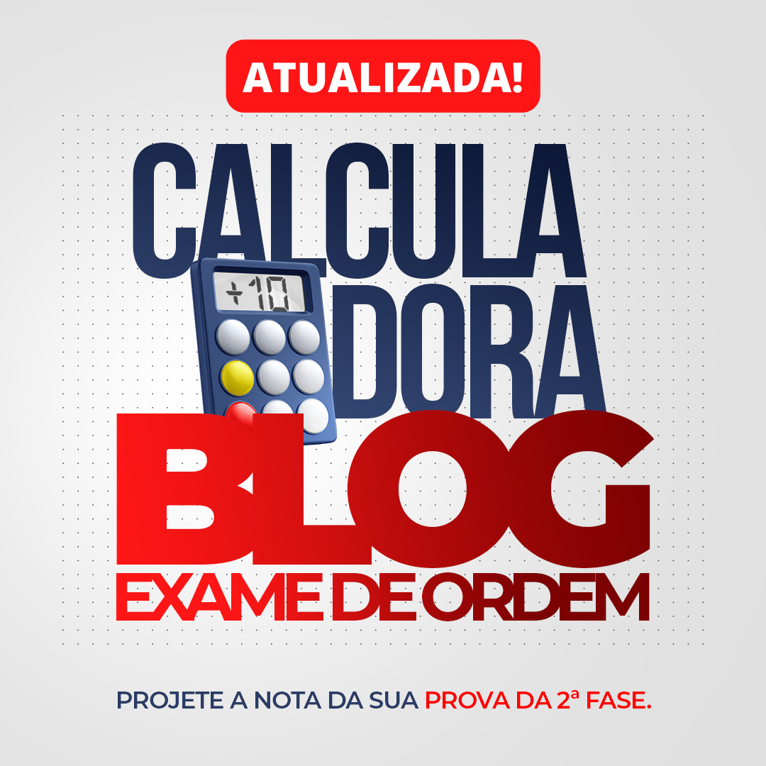 Calculadora do Blog Exame de Ordem foi atualizada!