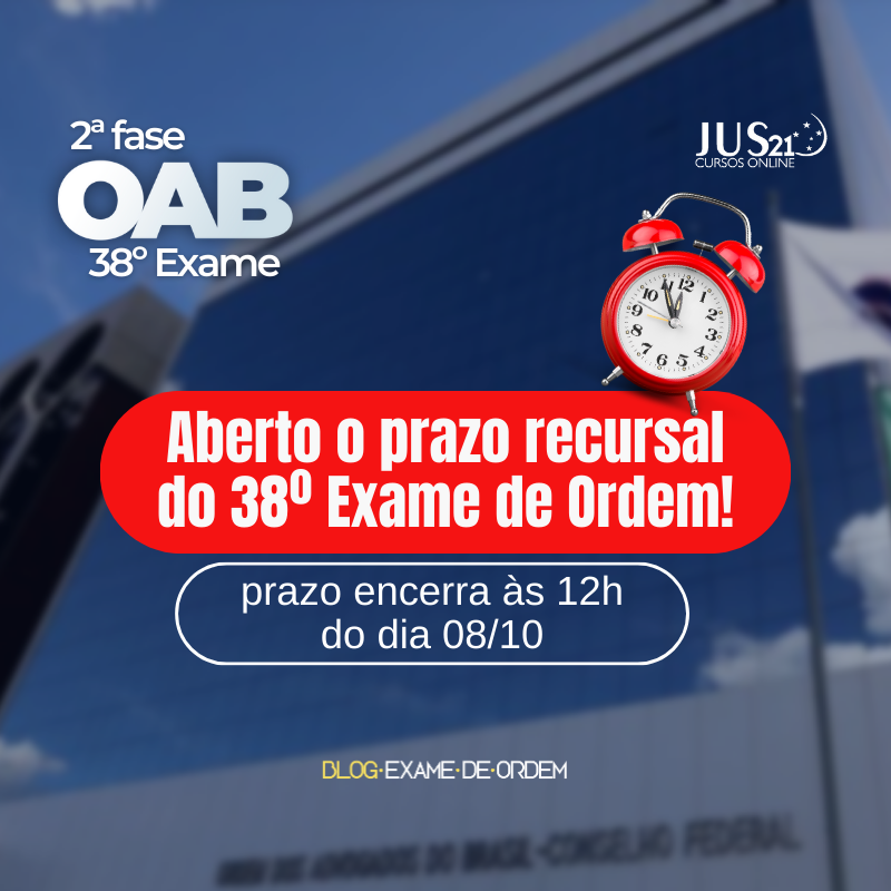 Aberto o prazo recursal da 2 fase do 38 Exame de Ordem