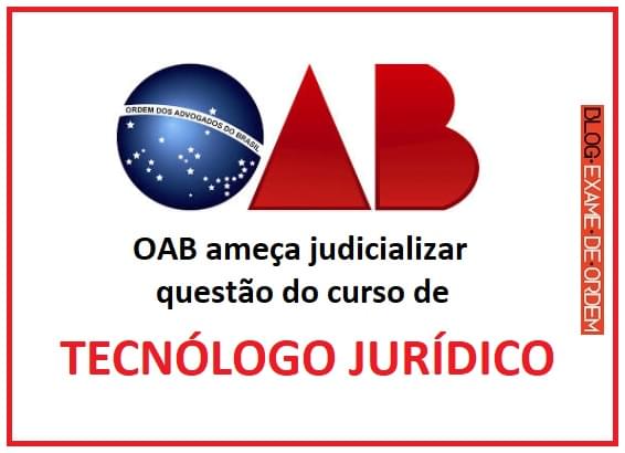 OAB amea judicializar questo do curso de tecnlogo jurdico