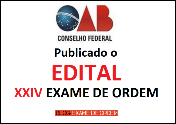 Publicado Edital XXIV Exame de Ordem