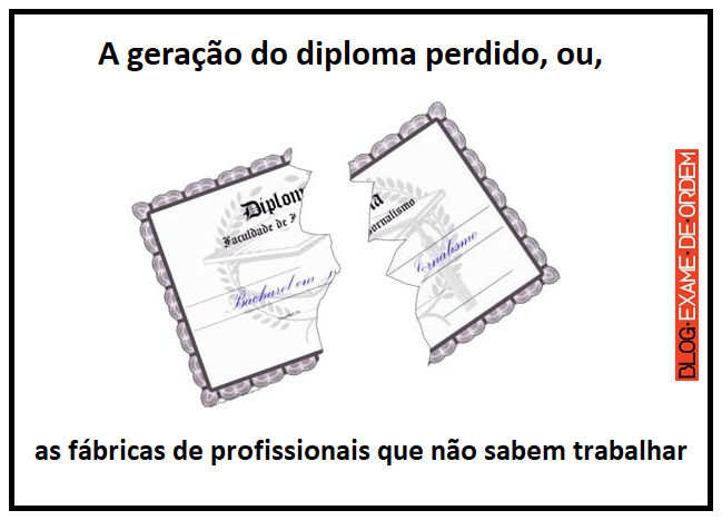 A gerao do diploma perdido, ou, as fbricas de profissionais que no sabem trabalhar