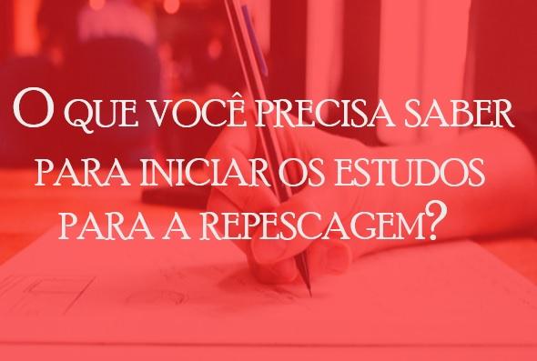 O que voc precisa saber para iniciar os estudos para a repescagem?