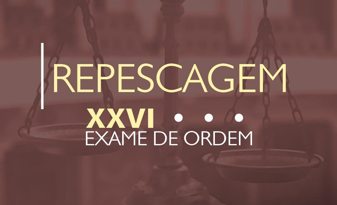 O tempo est passando! Preparem-se para a repescagem do XXVI Exame de Ordem