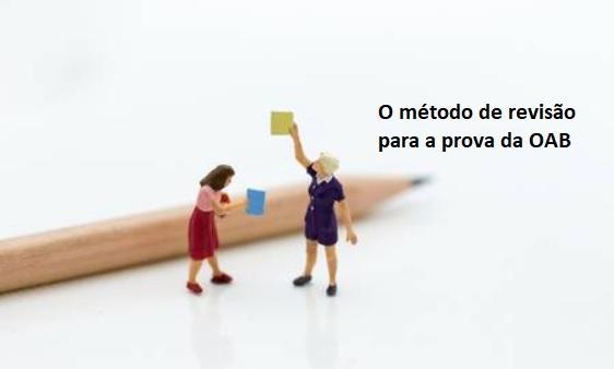 O mtodo de reviso para a prova da OAB