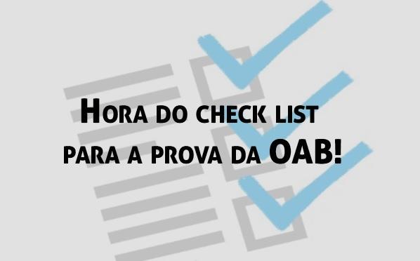 Hora do check list para a prova da OAB!