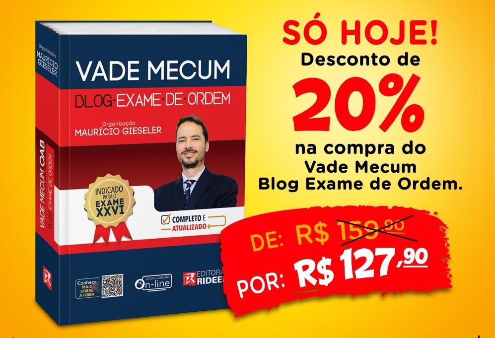 Vade Mecum do Blog Exame de Ordem com 20% de desconto somente hoje!